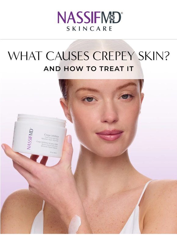 What causes crepey skin? 💜