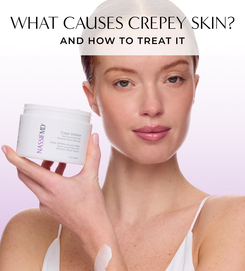 WHAT CAUSES CREPEY SKIN? AND HOW TO TREAT IT