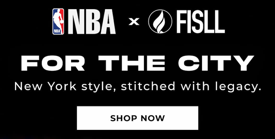 NBA x FISLL FOR THE CITY New York style, stitched with legacy. SHOP NOW