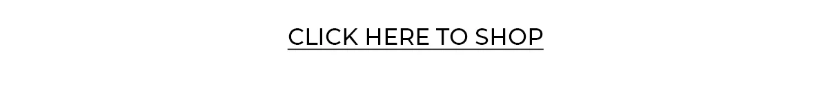 Click Here to Shop