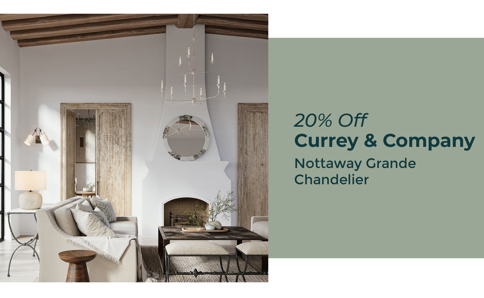20% Off Currey & Company Pictured: Nottaway Grande Chandelier