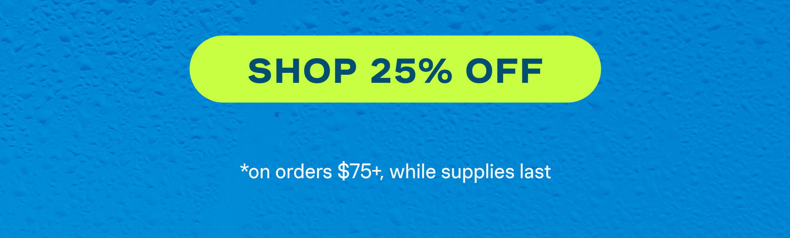 Shop 25% Off