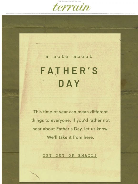 Not ready for Father's Day emails? Opt out now.