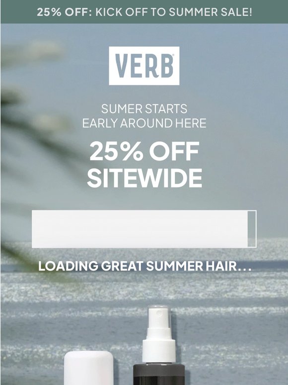 25% OFF: kick off to summer sale!