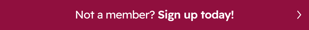 Not a member? Sign up!