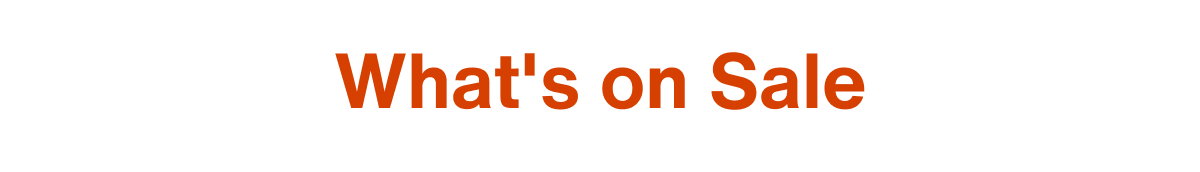 What's on Sale