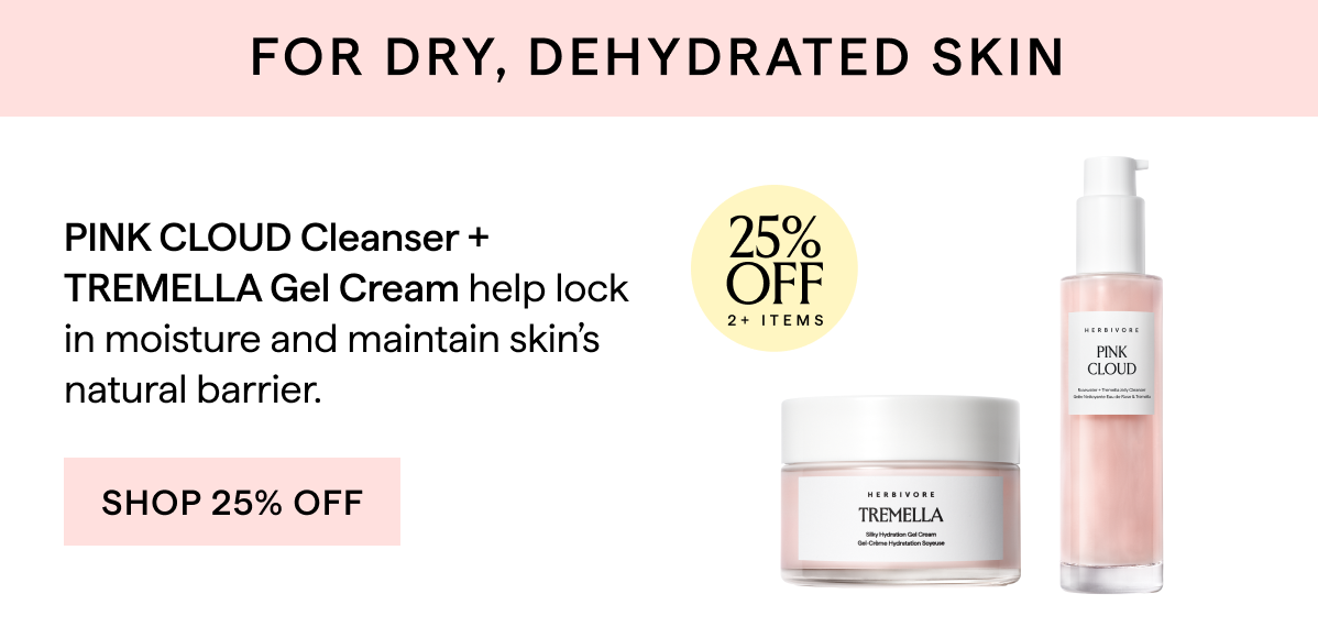 FOR DRY, DEHYDRATED SKIN: SHOP TREMELLA 25% OFF 2+ITEMS