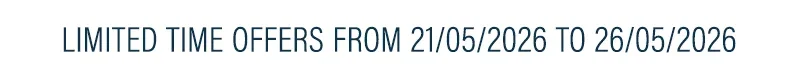 Limited Time offers from 21/05/2026 to 26/05/2026