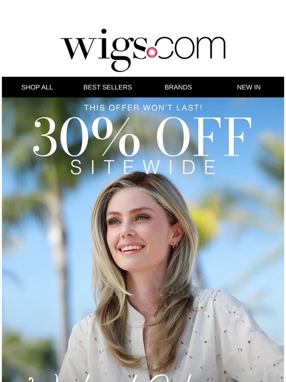 Still Time to Save 30% + Earn $30 Wigs Cash!