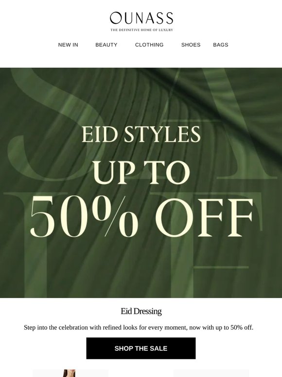 Eid Dressing: Up to 50% Off