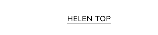 Helen Top