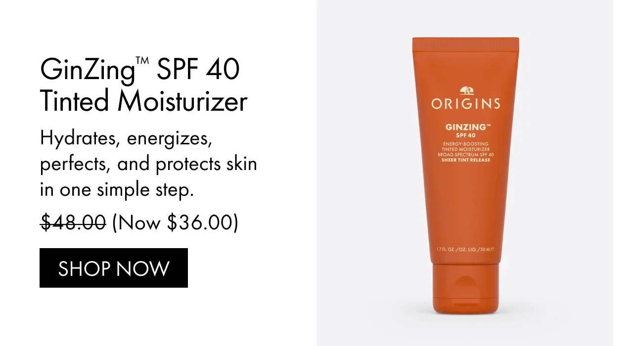 GinZing™ SPF 40 Tinted Moisturizer | Hydrates, energizes, perfects, and protects skin in one simple step. | (Now $36.00) | SHOP NOW