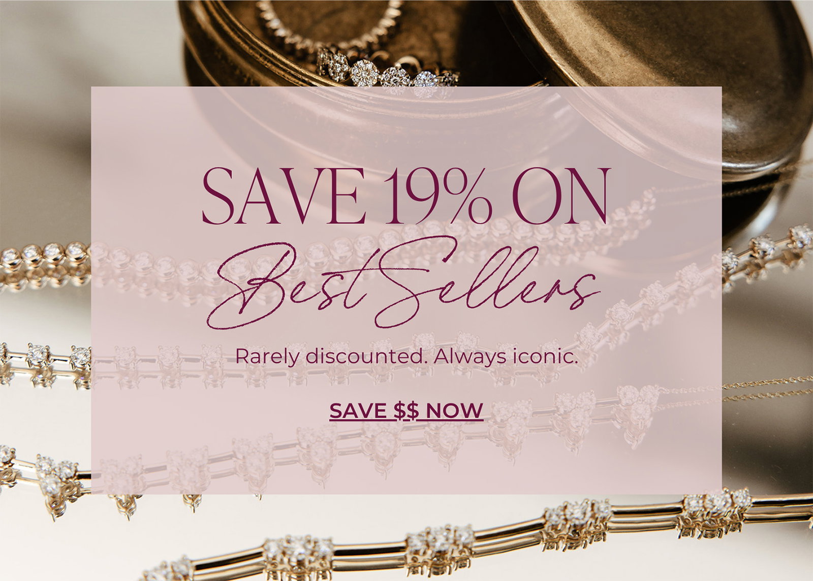 SAVE 19% ON Best Sellers - Rarely discounted. Always iconic. | SAVE $$ NOW