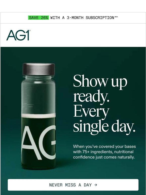 Cover your bases. Show up ready.