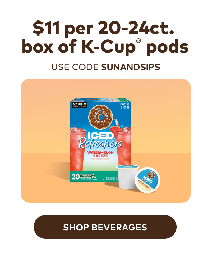$11 per box of 20-24ct K-Cup® pods with code SUNANDSIPS