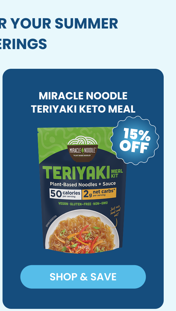 MIRACLE NOODLE   TERIYAKI KETO MEAL   -- SHOP & SAVE  