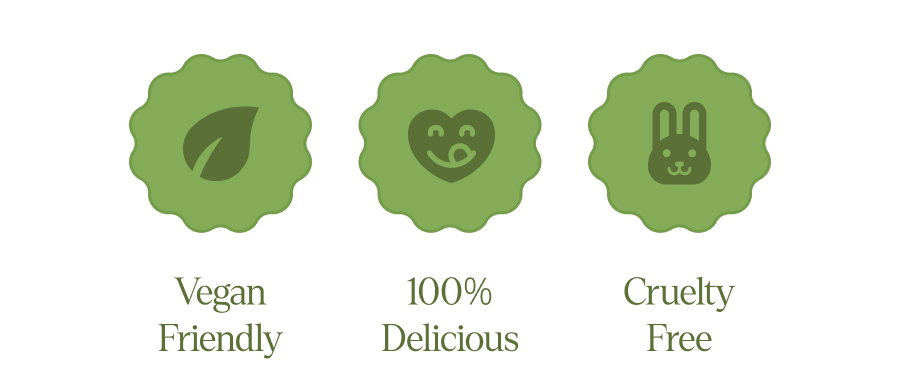 Vegan Friendly - 100% Delicious - Cruelty Free