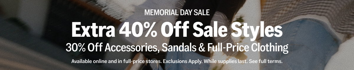 Extra 40% Off Sale Styles | 30% Off Full Price Clothing