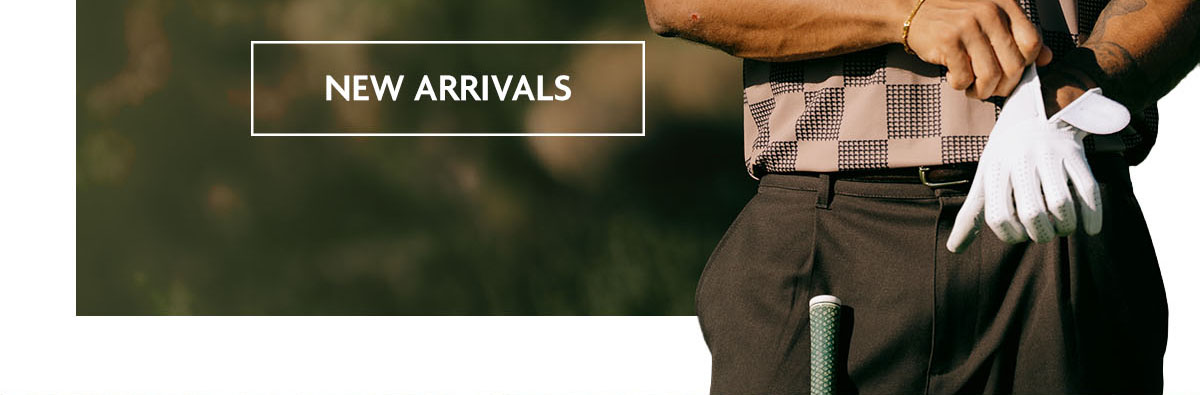 New Arrivals for Him