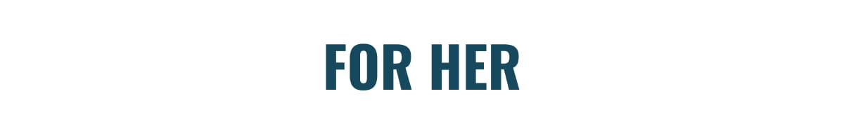 FOR HER