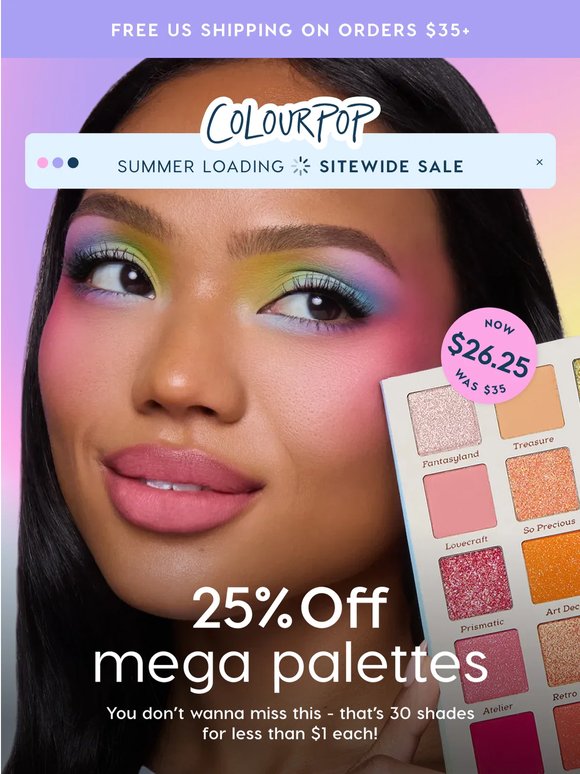 PSA: 25% off mega palettes! 🌈