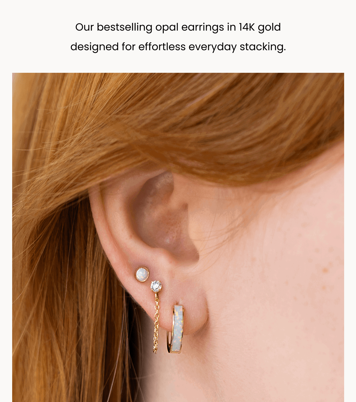 Our bestselling opal earrings in 14K gold designed for effortless everyday stacking.