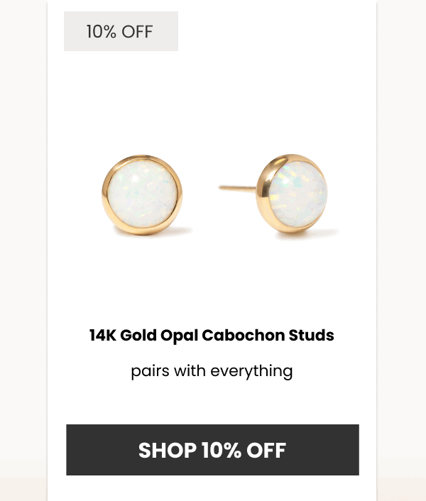 14K Gold Opal Cabochon Studs pairs with everything  (Shop 10% off)