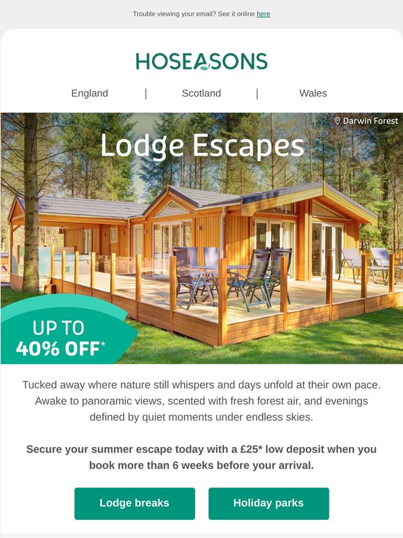 Up to 40% off* lodge escapes 🍃
