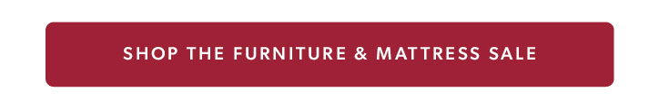 Shop the furniture and mattress sale.