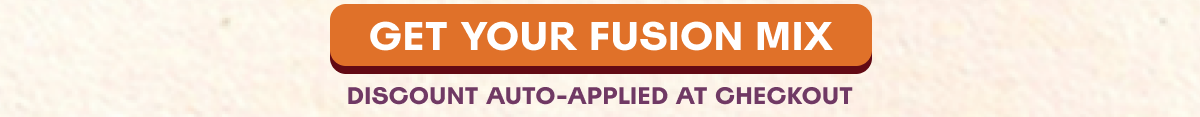 Get your fusion mix