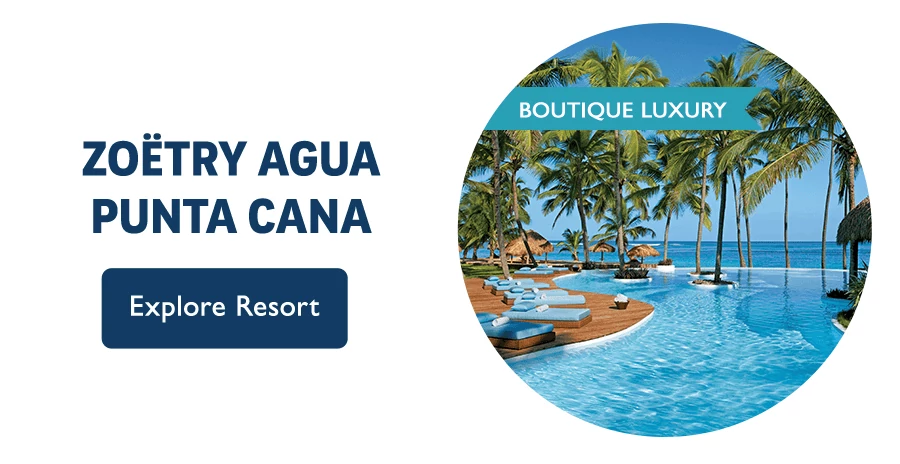 Zoëtry Agua Punta Cana. Boutique Luxury. Explore resort.