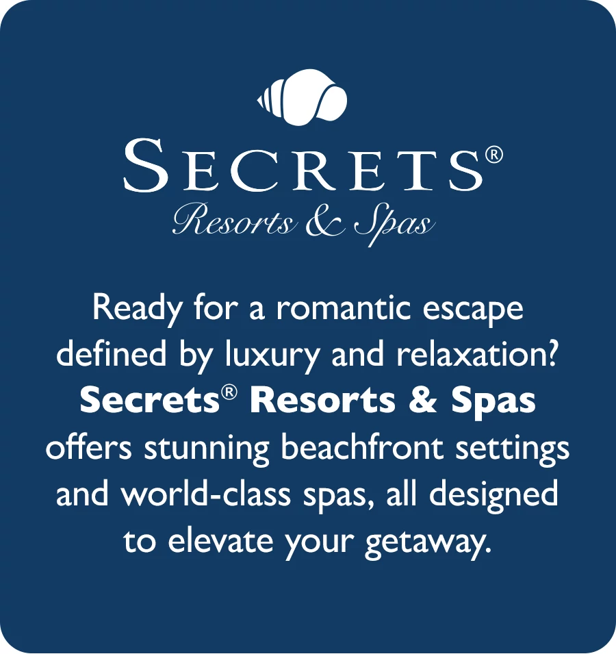Ready for a romantic escape defined by luxury and relaxation? Secrets Resorts & Spas offers stunning beachfront settings and world-class spas, all designed to elevate your getaway.