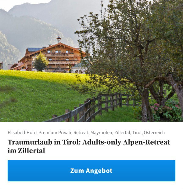 Traumurlaub in Tirol: Adults-only Alpen-Retreat im Zillertal