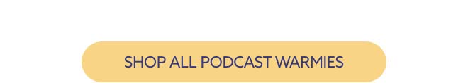 Shop All Podcast Warmies