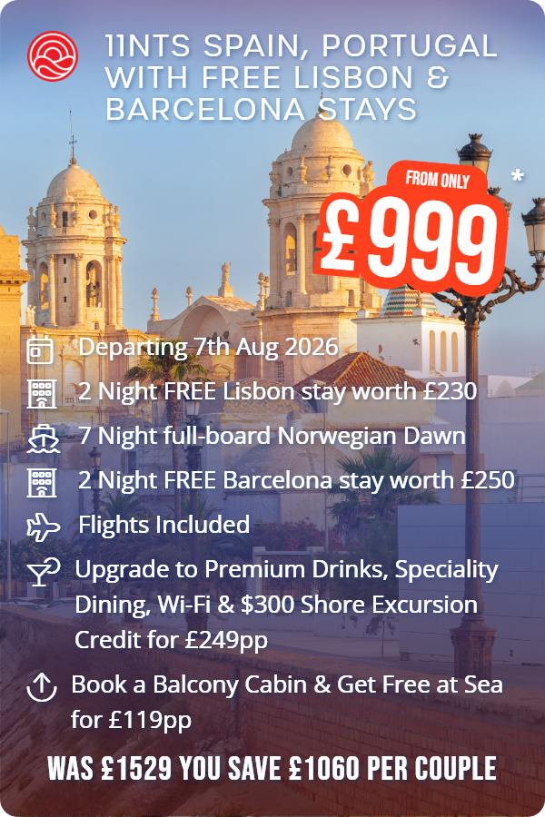 11nts Spain, Portugal with Free Lisbon & Barcelona Stays – Smart Holiday promotional image. From £999 Includes: Departing 7th Aug 2026, 2 Night FREE Lisbon stay worth £230, 7 Night full-board Norwegian Dawn, 2 Night FREE Barcelona stay worth £250, Flights Included, Upgrade to Premium Drinks, Speciality Dining, Wi-Fi & $300 Shore Excursion Credit for £249pp, Book a Balcony Cabin & Get Free at Sea for £119pp. WAS £1529 YOU SAVE £1060 PER COUPLE