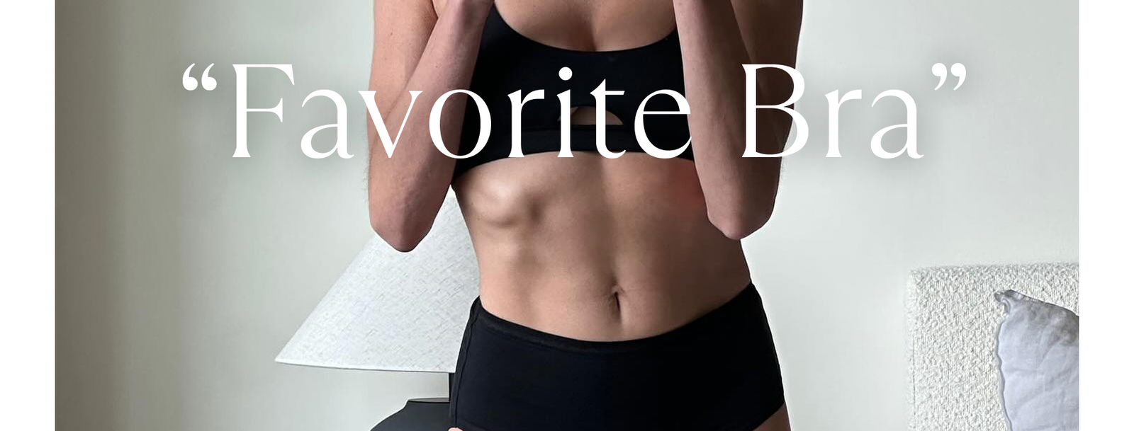 Text: "Favorite Bra"