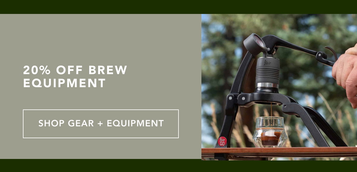 20% off brew equipment | SHOP GEAR & EQUIPMENT