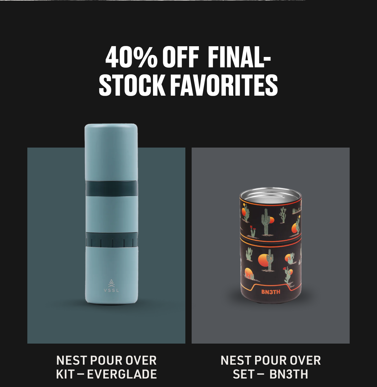 40% Off Final Stock Favorites