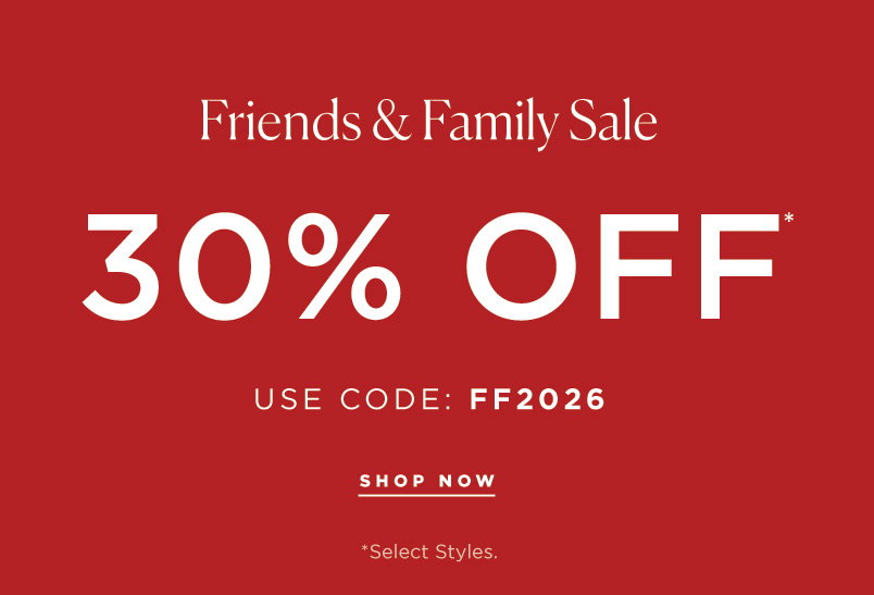 30% Off Friends & Family Sale