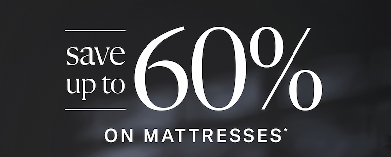 Save up to 60% on Mattresses
