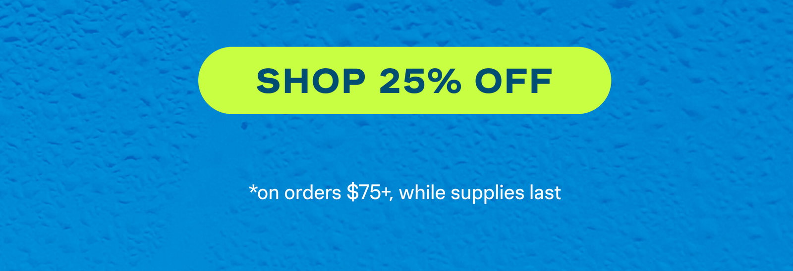 Shop 25% Off