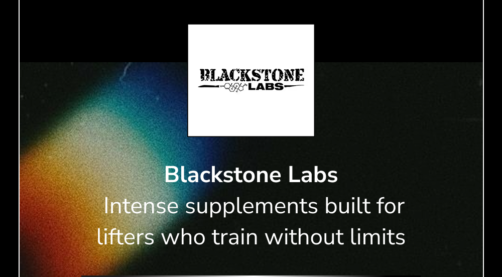 Blackstone Labs logo with text about intense supplements for lifters who train without limits.