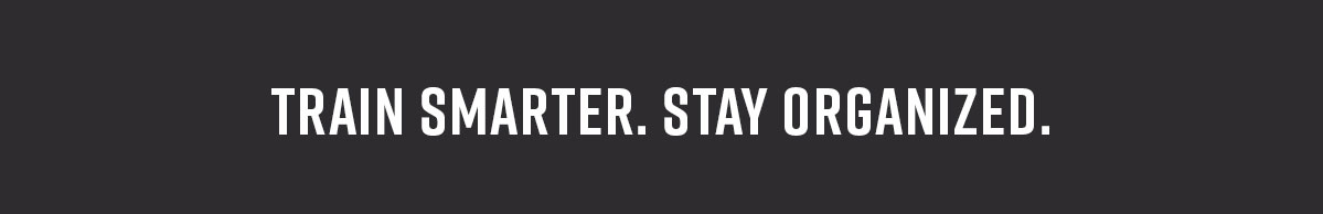 Train Smarter. Stay Organized.