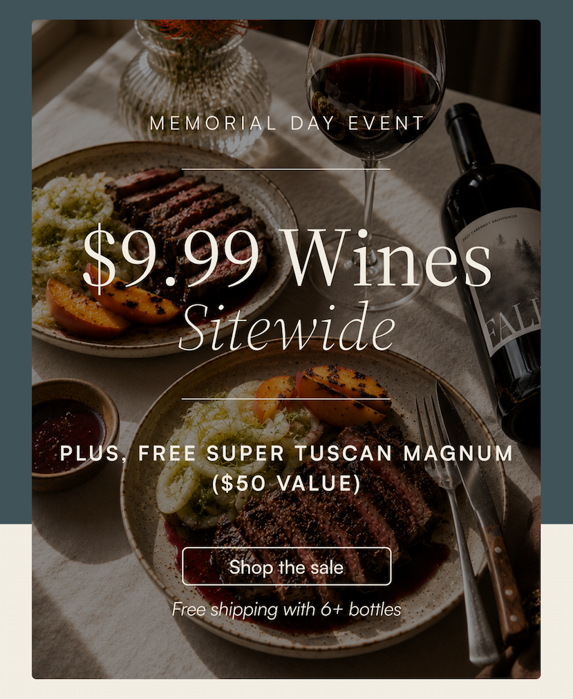 Memorial day event $9.99 wines sitewide plus free magnum