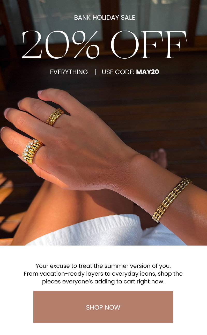 BANK HOLIDAY SALE - 20% OFF EVERYTHING- CODE MAY20