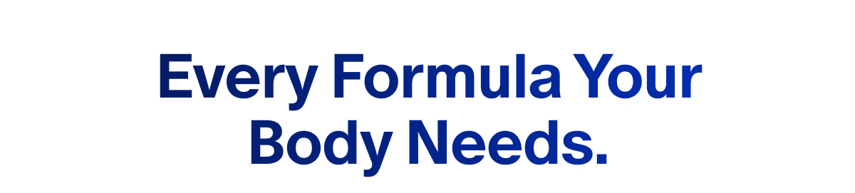 Every formula your body needs