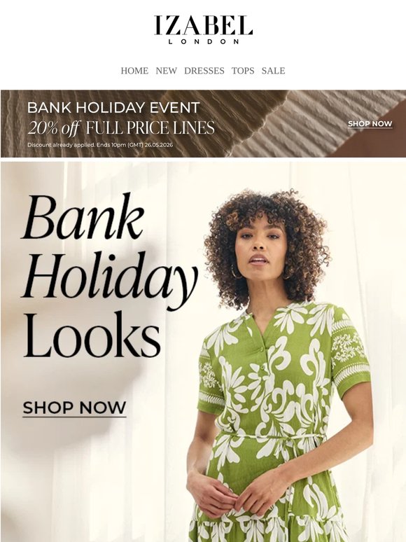 20% OFF: Bank Holiday top picks
