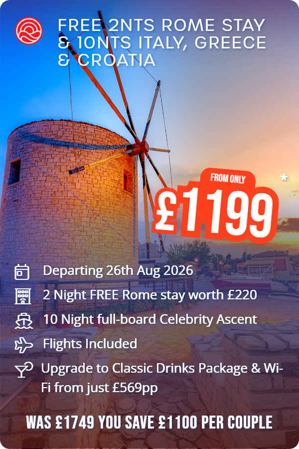 Free 2nts Rome Stay & 10nts Italy, Greece & Croatia – Smart Holiday promotional image. From £1,199 Includes: Departing 26th Aug 2026, 2 Night FREE Rome stay worth £220, 10 Night full-board Celebrity Ascent, Flights Included, Upgrade to Classic Drinks Package & Wi-Fi from just £569pp. WAS £1749 YOU SAVE £1100 PER COUPLE