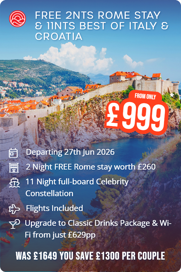 FREE 2nts Rome Stay & 11nts Best of Italy & Croatia – Smart Holiday promotional image. From £999 Includes: Departing 27th Jun 2026, 2 Night FREE Rome stay worth £260, 11 Night full-board Celebrity Constellation, Flights Included, Upgrade to Classic Drinks Package & Wi-Fi from just £629pp. WAS £1649 YOU SAVE £1300 PER COUPLE