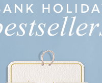 Bank Holiday Bestsellers